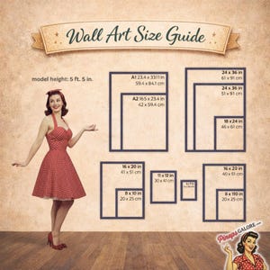 May include: A vintage-style wall art size guide with various frame dimensions in inches and centimeters. The guide includes sizes like 16 x 20 in (41 x 51 cm) and 24 x 36 in (61 x 91 cm). A woman in a red polka-dot dress is featured.