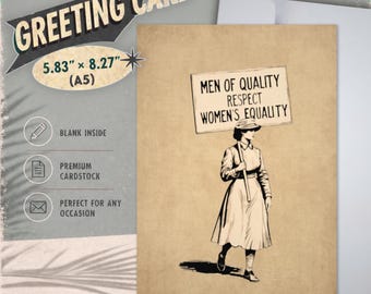 Men of Quality Respect Women’s Equality Greeting Card: Equal Rights, XL Size, Blank Inside