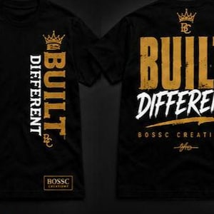 Built Different Unisex T-Shirt | Bold Streetwear Graphic Tee | BOSSC CreationZ Original