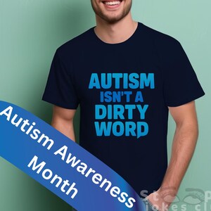 Autism Awareness Month gift, Autistic Advocacy Tee, Blue for autism, Autistic adult acceptance, autism mom, therapy gift, funny autism shirt