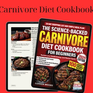 Carnivore Diet Meal Plan Cookbook: High Protein, Low Carb and Weight Loss Recipes to Build Muscle & Animal Based Foods