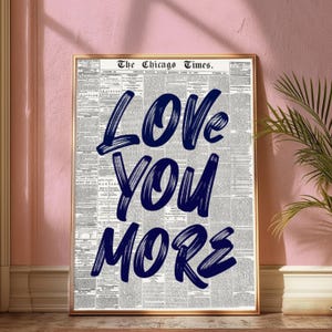Love You More Trendy Newspaper Wall art, Dopamine Decor, Dorm Room Decor, Chic Apartment Aesthetic, Printable Digital Download
