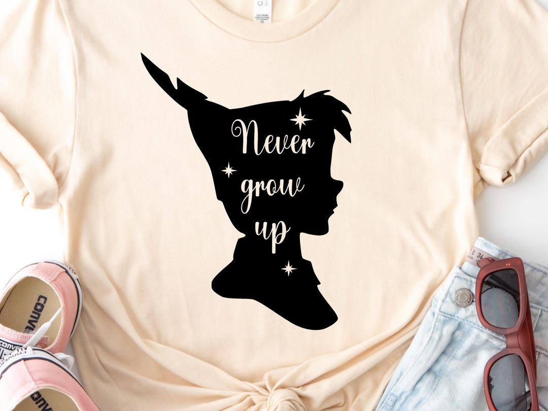 Never Grow up SVG PNG PDF Tshirt Design File, Peter Pan Cricut File ...