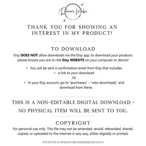 May include: Text on a white background with the words "Thank you for showing an interest in my product!" and "To Download". The text explains how to download a digital product from Etsy. The text also states that the product is a non-editable digital download and that no physical item will be sent. The text also includes a copyright notice.