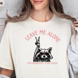 Opossum Shirt,Pregnant Feral,raccoon shirt,Funny Maternity Tee,Funnysarcastic Quote,Post Surgery Gift,Pregnancy Humor,Pregnant Girl Shirt