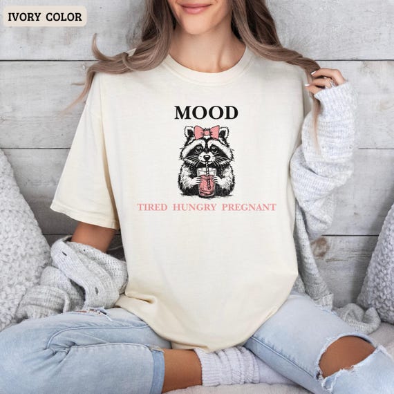 Opossum Shirt,Pregnant Feral,raccoon shirt,Funny Maternity Tee,Funnysarcastic Quote,Post Surgery Gift,Pregnancy Humor,Pregnant Girl Shirt