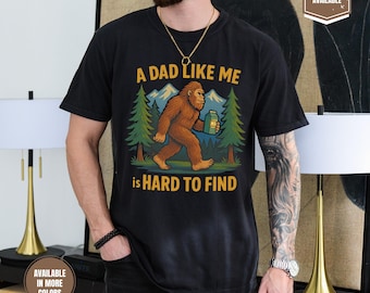 Comfort Colors Bigfoot Dad T-Shirt, Funny Sasquatch Gift