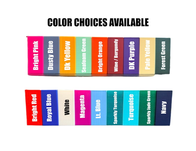 May include: Image showcasing a variety of color options, including bright pink, dusty blue, and bright orange. The text "COLOR CHOICES AVAILABLE" is displayed at the top. Other colors include forest green, navy, and white.