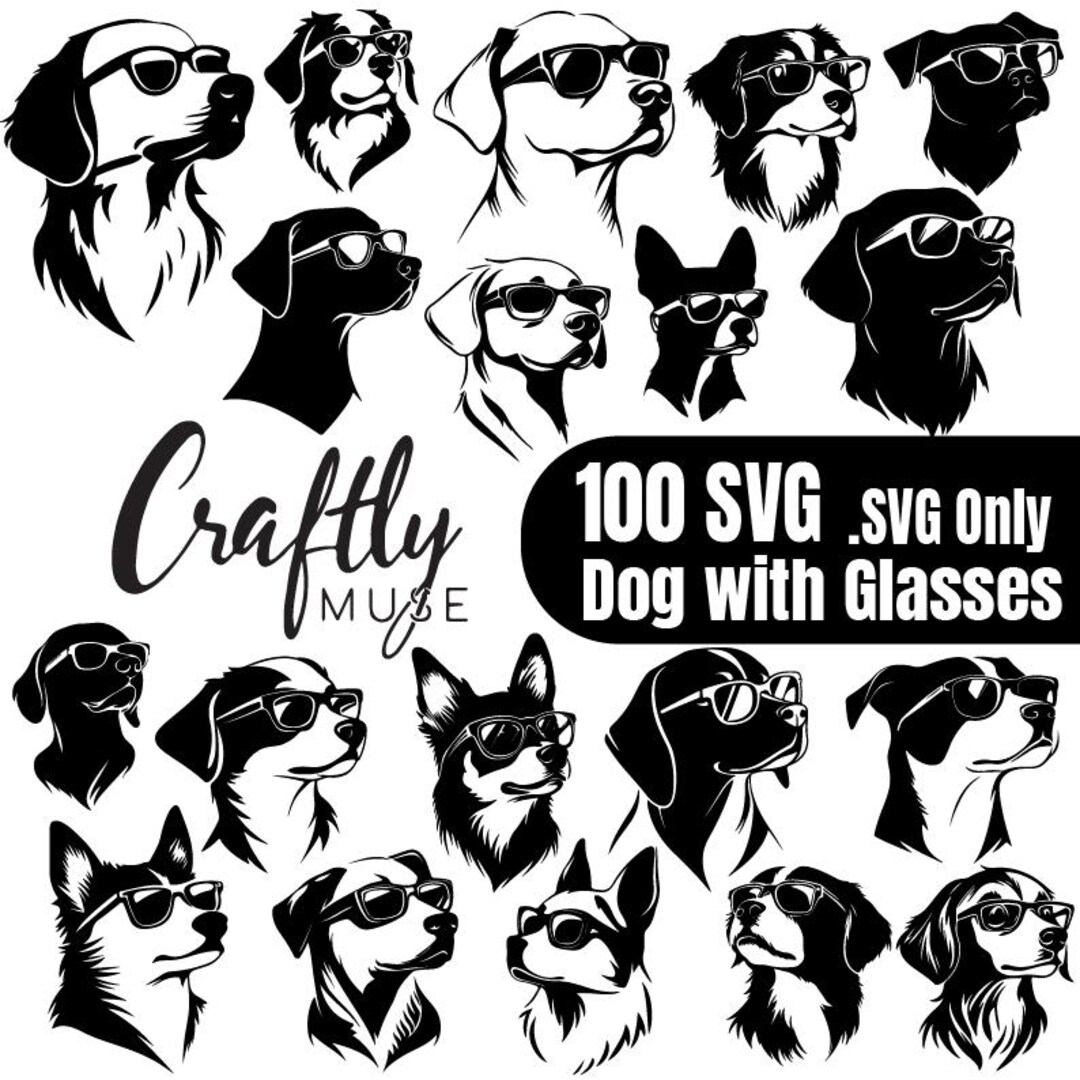 Cool Dog With Glasses SVG Bundle - 100 Fun & Quirky Dog Cut Files for ...