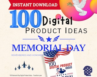 100 Memorial Day Digital Product Ideas (PDF)