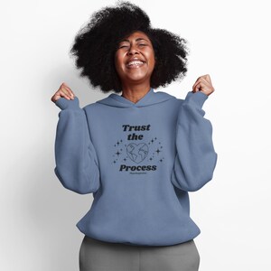 Trust the Process Hoodie