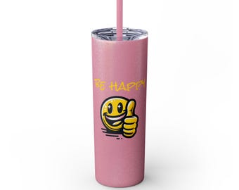 Be Happy Smiley Tumbler magro con cannuccia, 20oz