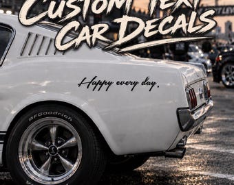 Personalized Car Text Decal – Custom Vinyl Lettering Sticker with Your Words, Font & Color for Vehicle Windows and Body