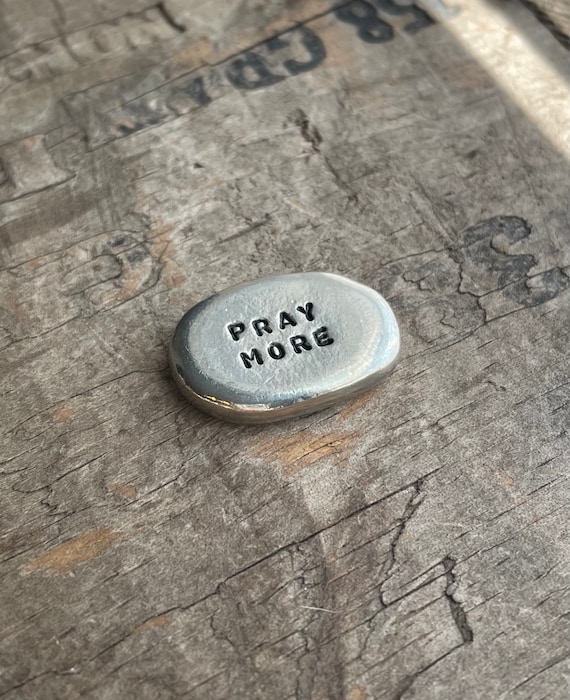 Worry stone Pray more worry less personalized pocket hug hand stamped pocket token of love pewter stone isolation gift prayer coin