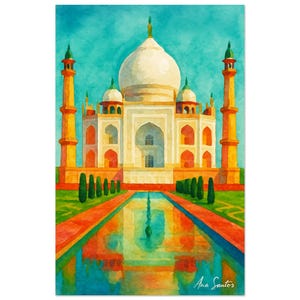 May include: Watercolor painting of the Taj Mahal in India. The artwork features the white marble mausoleum with a large central dome, flanked by two minarets. A reflecting pool mirrors the building's image, with a vibrant turquoise sky and colorful accents.