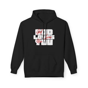 God Loves You Hoodie 2