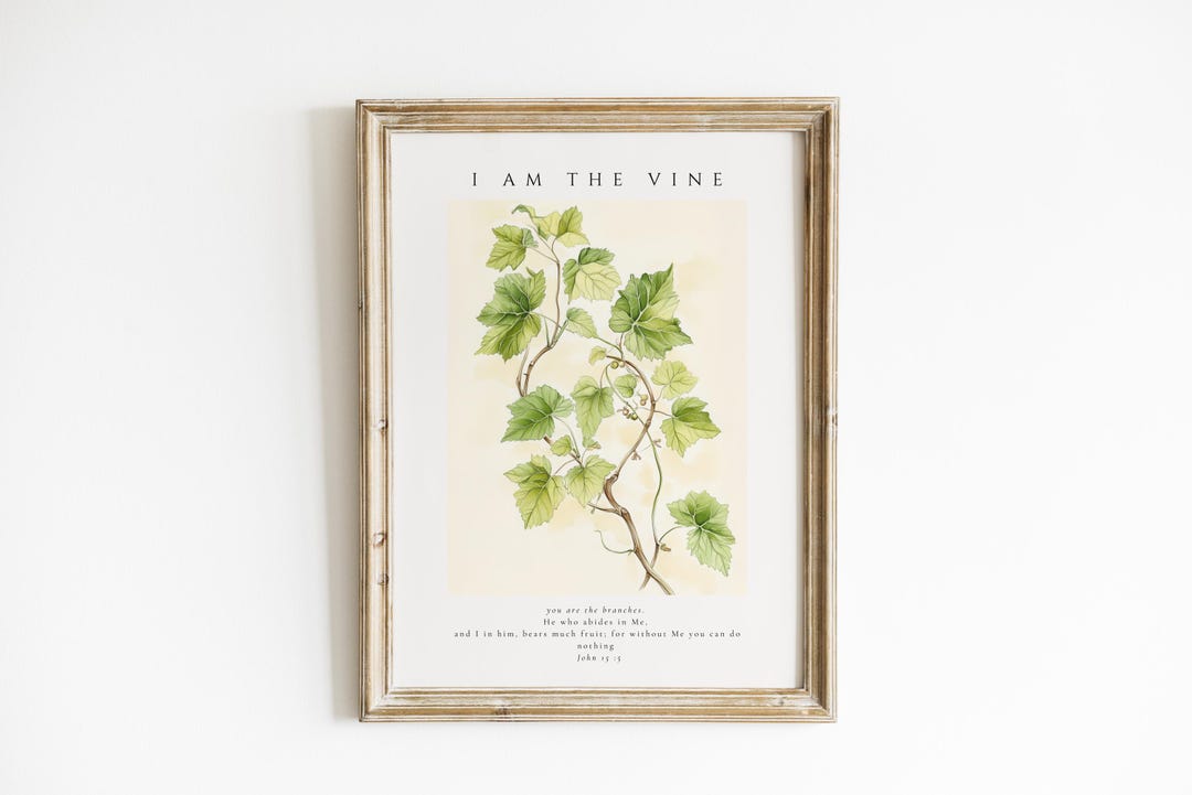I Am the Vine John 15:5 Wall Art, Christian Decor, Bible Verse Art ...