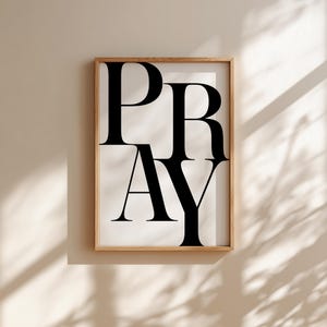Pray Typography Print | Modern Christian Wall Art Digital Download | Religious Decor | Bold Typographic Poster | Printable Christian Gift