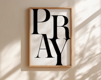 Pray Typography Print | Modern Christian Wall Art Digital Download | Religious Decor | Bold Typographic Poster | Printable Christian Gift