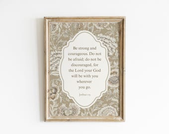 Joshua 1:9 Bible Print, Be Strong and Courageous Scripture Print, Christian scripture wall art, Bible Verse Art home decor