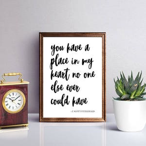 You have a place in my heart.... 8x10 instant digital print