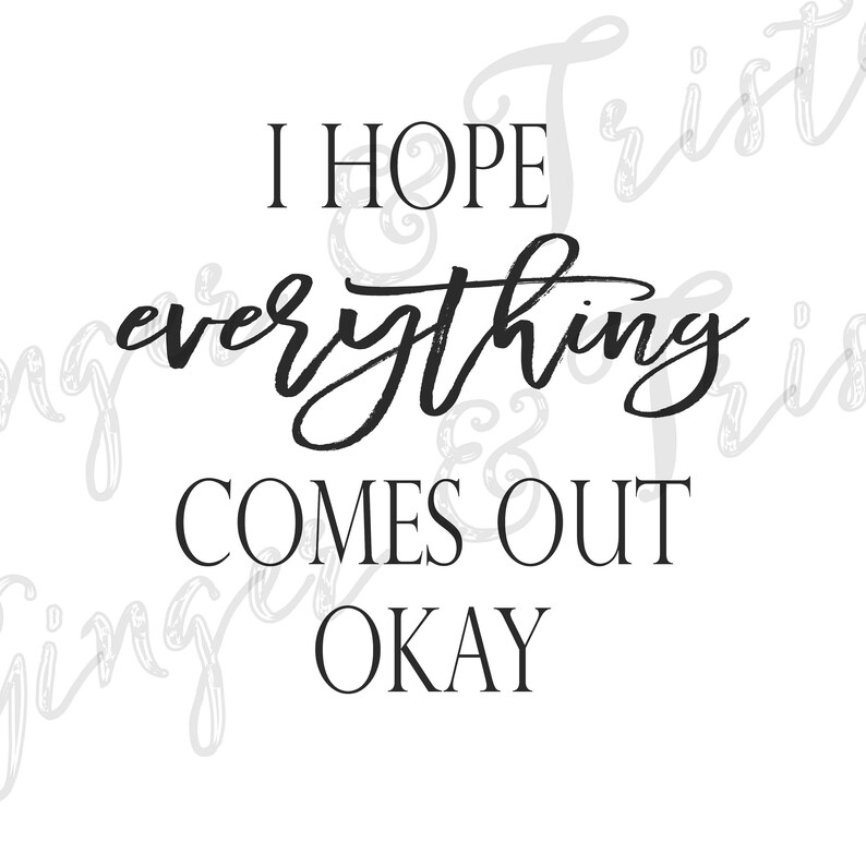 I Hope Everything Comes Out Okay - Funny Bathroom Print - Etsy
