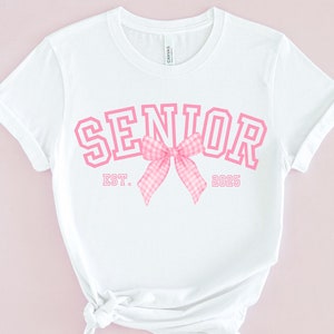 Coquette Senior 2025 Png, Senior Class Of 2025 Shirt Png, Senior Graduation Gifts, Pink Bow, University, High School  Senior Shirt Design