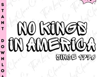 No Kings In America PNG, Protest Shirt Design (Digital Download)