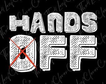 Hands Off Protest PNG, Feminist Empowerment (Digital Download)