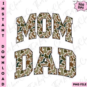 May include: A digital design featuring the words "MOM" and "DAD" in a bold, blocky font. The letters are filled with a camouflage pattern in shades of brown, green, and tan. The design is labeled "INSTANT DOWNLOAD" and "PNG FILE".