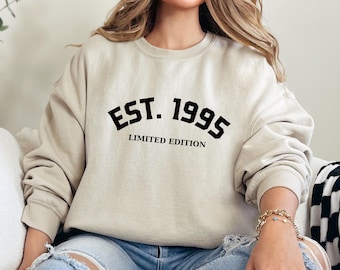 Custom 30th Birthday Sweatshirt: Limited Edition Bday Gift, Soft Cotton Shirt