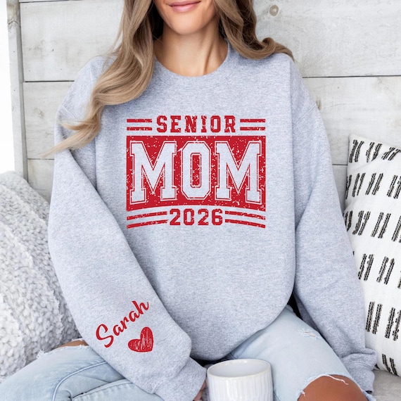 Senior Mom Sweatshirt, Graduation Mama Shirt, Class of 2026, Senior Parent Gift
