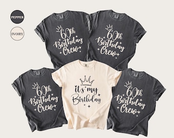 60th Birthday Crew Shirts, 60th Bday Tees, Matching Group Shirt, Comfort Colors
