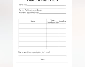 May include: A white paper titled "Goal Action Plan" with sections for goal setting, target dates, and steps. The document includes prompts for goal details, completion rewards, and notes, designed for planning and tracking progress.
