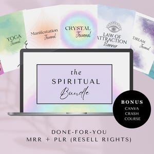 May include: A laptop screen displaying the text "the SPIRITUAL Bundle" with a rainbow gradient background.  Surrounding the laptop are eight digital journal covers with various spiritual themes, including chakra, yoga, manifestation, crystal, law of attraction, dream, and abundance.  The text "BONUS CANVA CRASH COURSE" is displayed in a white circle on the right side of the screen.  The text "DONE-FOR-YOU MRR + PLR (RESELL RIGHTS)" is displayed below the laptop.