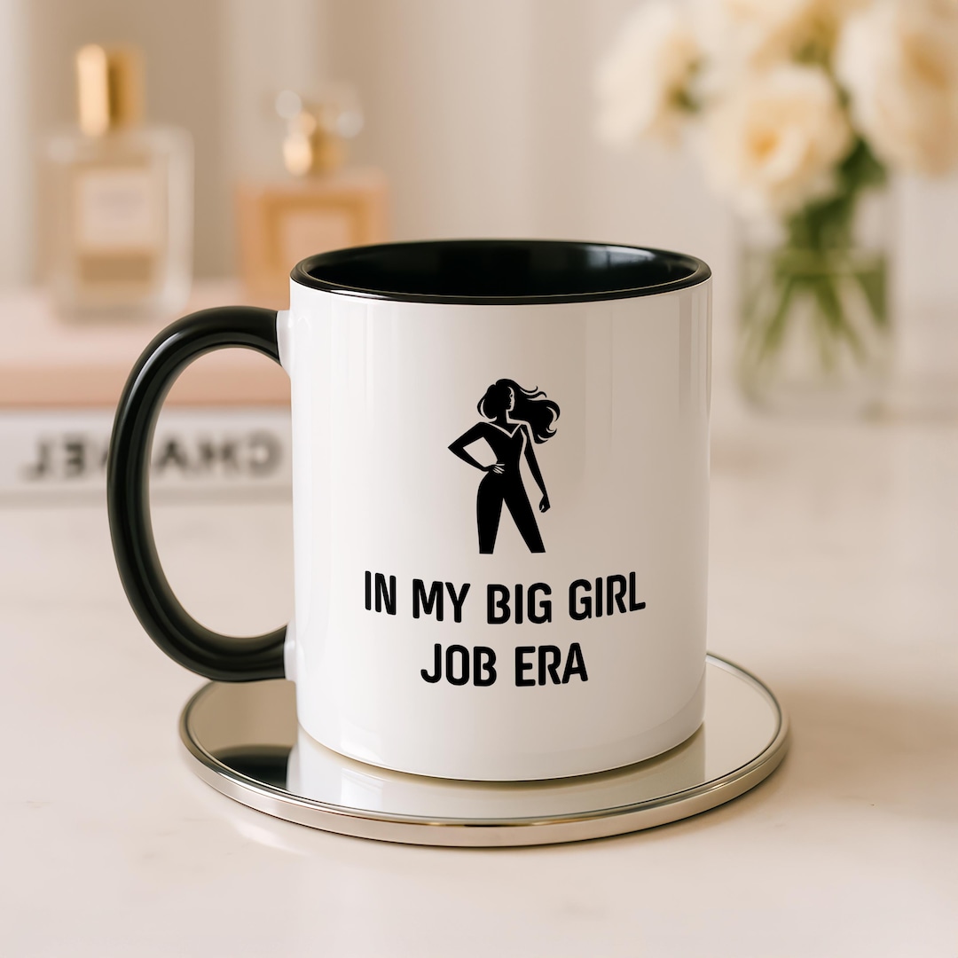 in-my-big-girl-job-era-mug-graduation-gift-for-her-new-job-etsy
