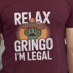 Relax Gringo I’m Legal PNG, Funny Cinco De Mayo Cactus Design,Mexican Fiesta Shirt, Funny Mexican Shirt