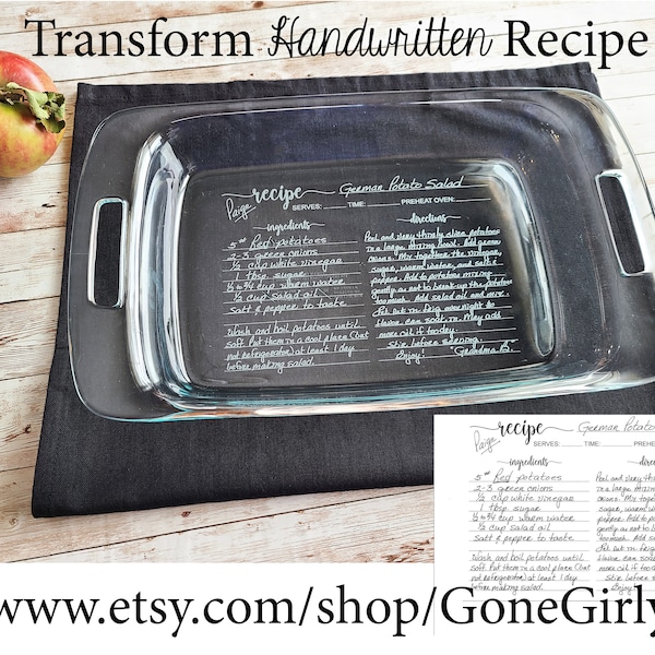 9x13 - Transform HANDWRITTEN RECIPE into an engraved 9x13 Pyrex - Family Favorite for Loved One