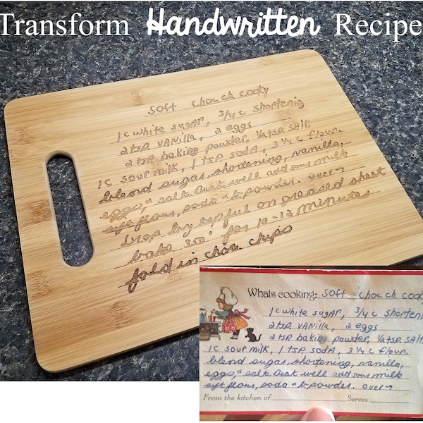 Handwritten Recipe - Turn a Loved One's or Favorite Recipe into a Custom Engraved Bamboo Cutting Board