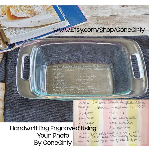 Transform Loaf HANDWRITTEN RECIPE into an engraved Bread Pan Pyrex - Family Favorite for Loved One - Family History Recipe. Meaningful Gift