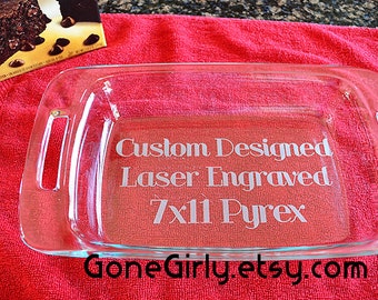 Custom Design 7x11 Engraved Pyrex. Personalized. Whatever  YOU want! 2 Quart Bakeware. + Free Lid