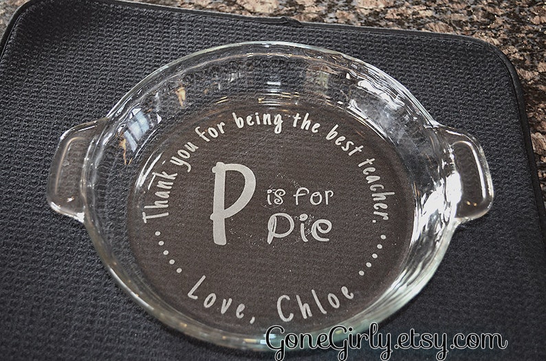 P is for Pie. Unique Teacher Gift. Engraved Pie Plate image 1