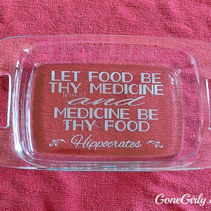 Let Medicine Hippocrates Quote 7x11 Engraved Pyrex - Etsy