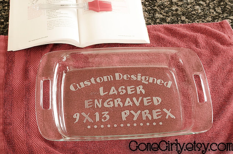 Custom Design 9x13 Engraved Pyrex. Personalized. Whatever YOU want Free Lid image 1