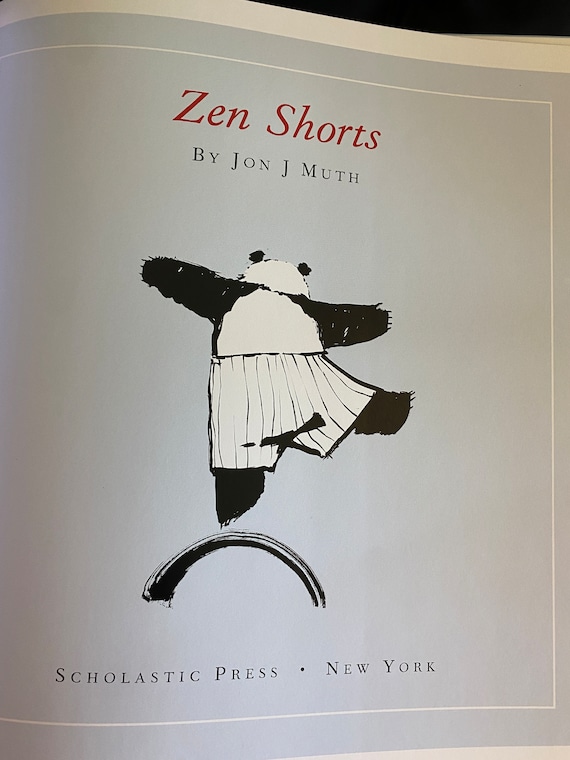 ZEN SHORTS Jon J Muth New York: Scholastic, 2005. First