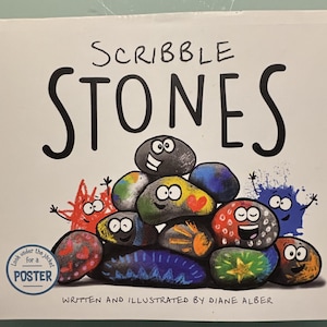 May include: A book cover titled "Scribble Stones" features a pile of cartoon stones with expressive faces and colorful designs. The cover includes the text "Look under the jacket for a poster" and the author's name.