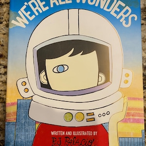 We&#39;re All Wonders, R. J. Palacio,  **  First Edition  **