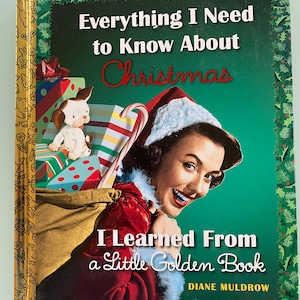 Everything I Need to Know About Christmas I Learned From a Little Golden Book