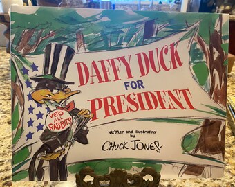 RARE BookDaffy Duck For President Chuck Jones Published by Warner Bros. Worldwide Publishing, 1997