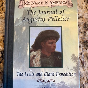 The Journal of Augustus Pelletier: Lasky, Kathryn  **  First Edition  **